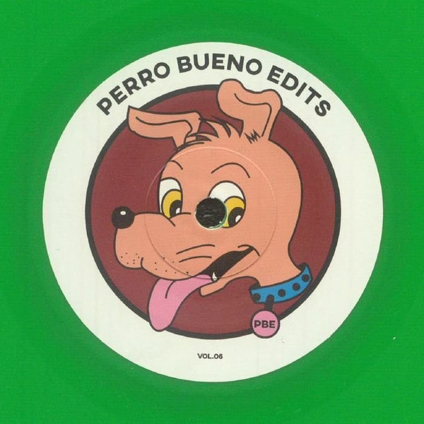 PERRO BUENO EDITS Perro Bueno Edits Vol 6 (limited green vinyl 7") Perro Bueno Edits - punk to funk heaven