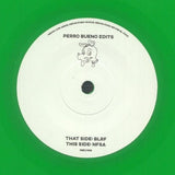PERRO BUENO EDITS Perro Bueno Edits Vol 6 (limited green vinyl 7") Perro Bueno Edits - punk to funk heaven