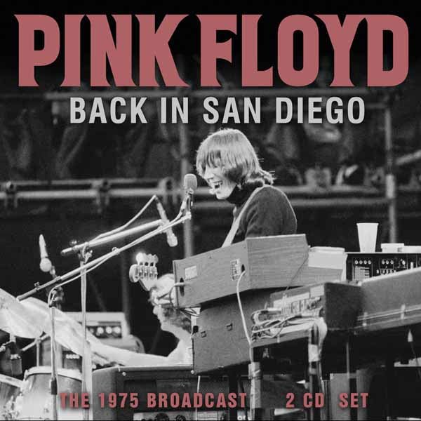 PINK FLOYD BACK IN SAN DIEGO (2CD) Compact Disc Double - punk to funk heaven