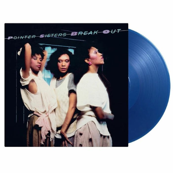 POINTER SISTERS Break Out (reissue) Music On Vinyl Format: limited numbered translucent blue vinyl LP - punk to funk heaven