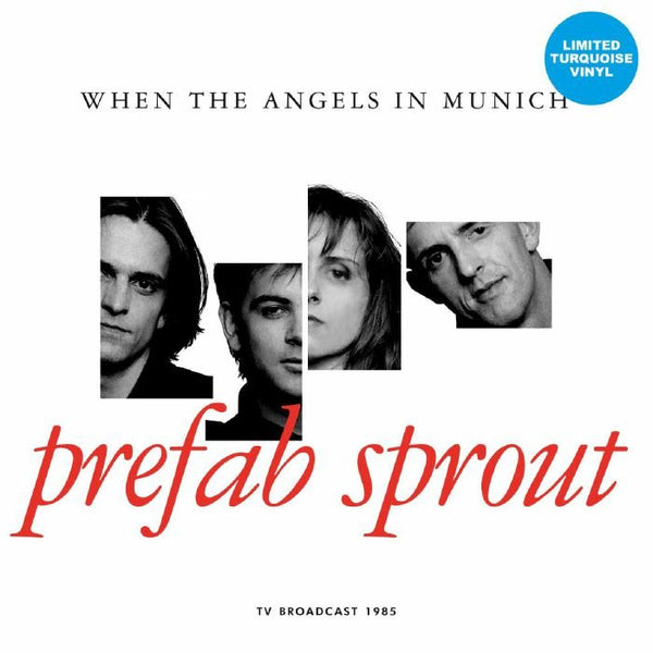 PREFAB SPROUT When The Angels In Munich: TV Broadcast 1985 Outsider Italy Format: turquoise vinyl LP - punk to funk heaven