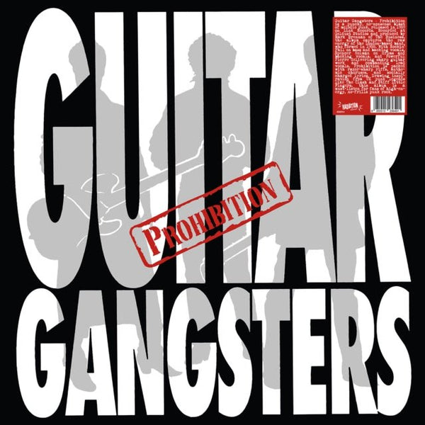 Prohibition Artist Guitar Gangsters Format:Vinyl / 12" Album Label:Radiation Reissues - punk to funk heaven