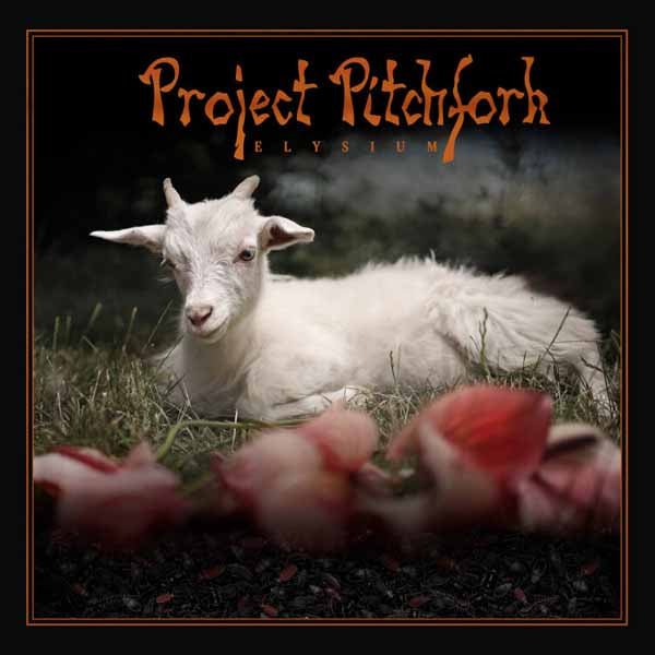 PROJECT PITCHFORK ELYSIUM COMPACT DISC DIGI - punk to funk heaven