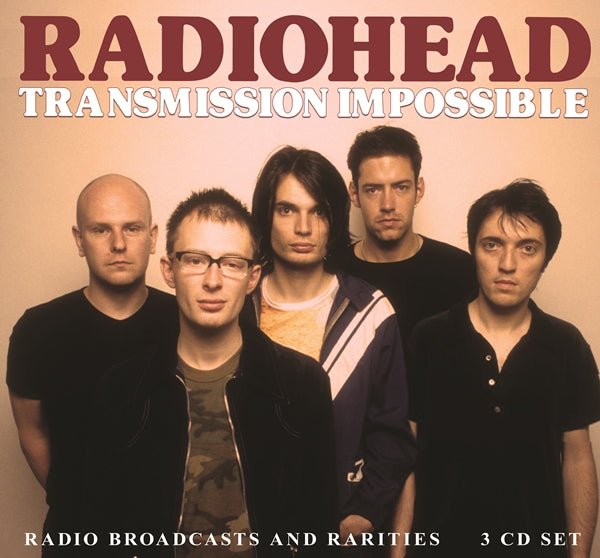 RADIOHEAD TRANSMISSION IMPOSSIBLE (3CD) Compact Disc - 3 CD Box Set - punk to funk heaven
