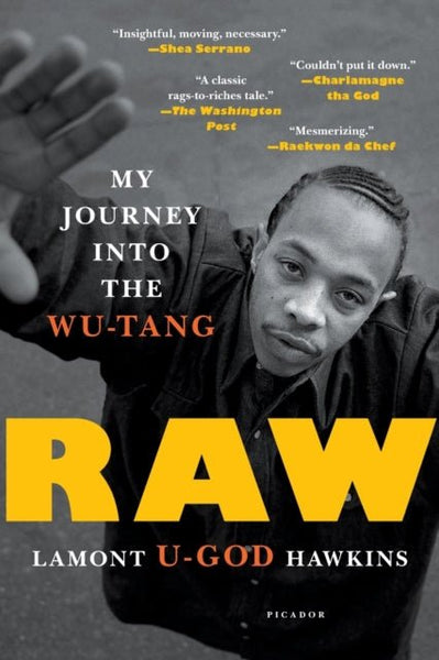 Raw My Journey Into The Wu - Tang book - punk to funk heaven