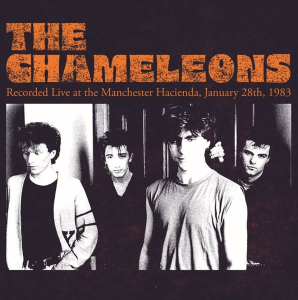 Recorded Live At The Manchester Hacienda. January 28Th. 1983 Artist CHAMELEONS Format:LP orange vinyl Label:RADIATION REISSUES - punk to funk heaven