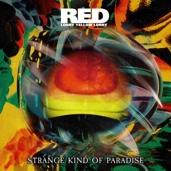 RED LORRY YELLOW LORRY STRANGE KIND OF PARADISE Compact Disc - punk to funk heaven