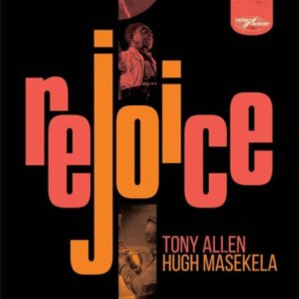 Rejoice Tony Allen & Hugh Masekela Vinyl / 12" Album - punk to funk heaven
