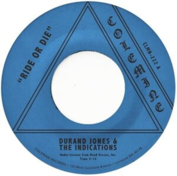Ride Or Die/More Than Ever Artist Durand Jones & The Indications Format:Vinyl / 7" Single Label:Colemine - punk to funk heaven
