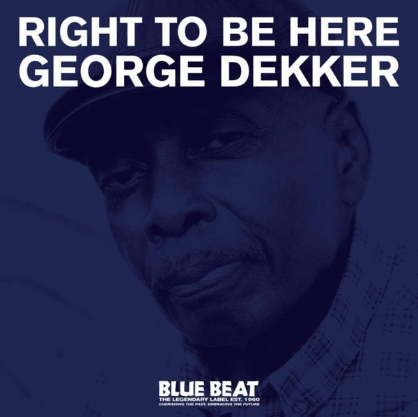 Right to Be Here Artist George Dekker Format:Vinyl / 12" Album - punk to funk heaven