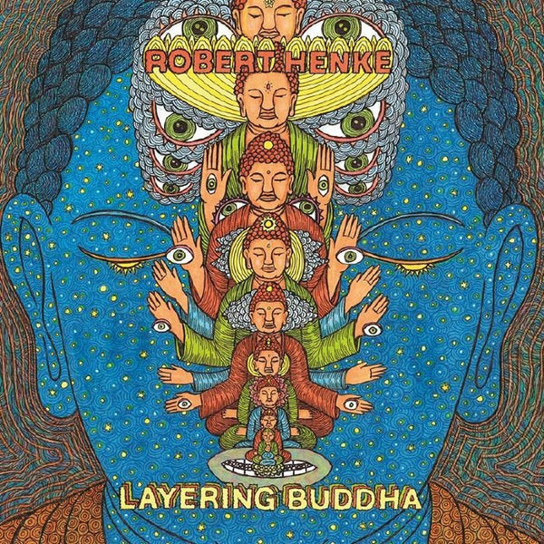 Robert HENKE Layering Buddha Astral Industries Format: double 12" - punk to funk heaven
