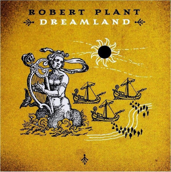Robert PLANT Dreamland (reissue) Format: limited 2xLP - punk to funk heaven