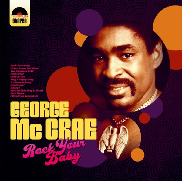 Rock Your Baby Artist GEORGE MCCRAE Format:LP Label:THE CAROLEAN - punk to funk heaven