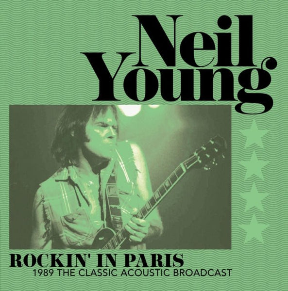 Rockin' In Paris - 1989 The Classic Acoustic Broadcast (Green Vinyl] Artist NEIL YOUNG Format:LP - punk to funk heaven