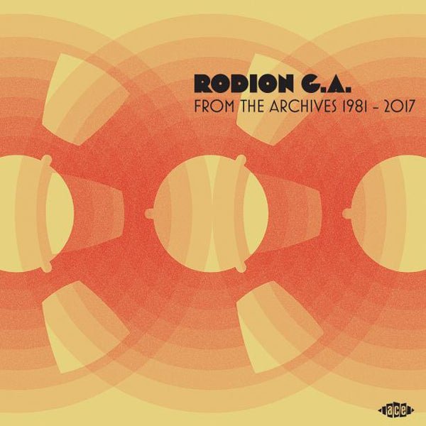 RODION G.A. FROM THE ARCHIVES 1981 – 2017 (2LP) VINYL DOUBLE ALBUM - punk to funk heaven