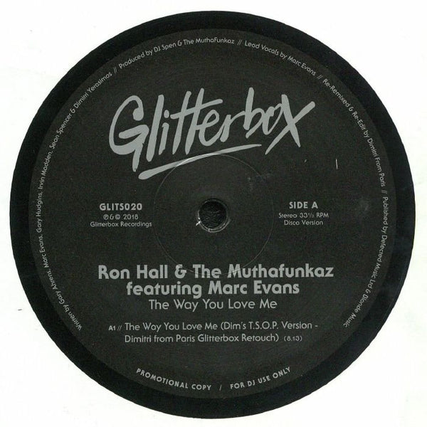 Ron HALL / THE MUTHAFUNKAZ feat MARK EVANS The Way You Love Me: Remixes Glitterbox Format: 12" repress - punk to funk heaven