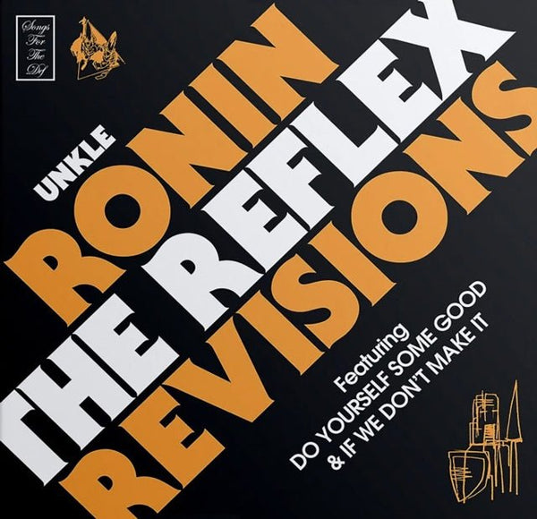 Ronin The Reflex Revisions Artist UNKLE Format:12" Vinyl Label:SONGS FOR THE DEF - punk to funk heaven