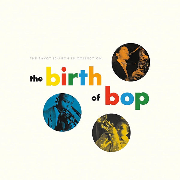 The Birth of Bop Artist Various Artists Format:Vinyl /&nbsp; Album Box Set Label:Concord