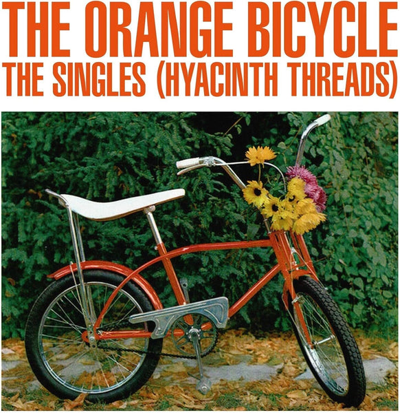 The Singles (Hyacinth Threads) Artist The Orange Bicycle Format:Vinyl / 12" Album Label:Morgan Blue Town