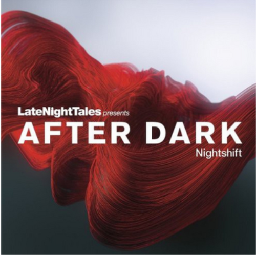 Various Artists Late Night Tales Presents After Dark: Nightshift (Vinyl) lp