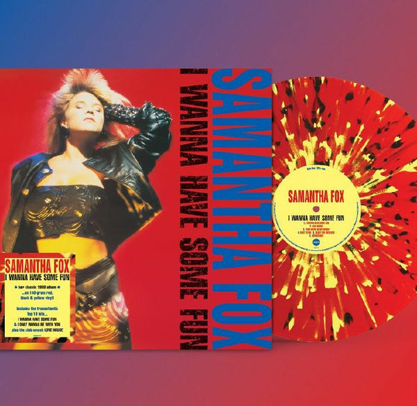 Samantha FOX I Wanna Have Some Fun Format: red & black & yellow splattered vinyl LP - punk to funk heaven