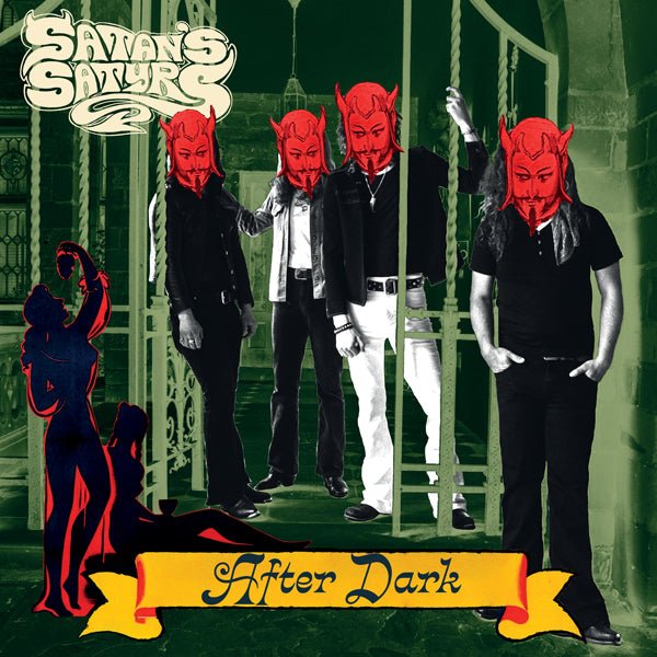 SATAN'S SATYRS AFTER DARK VINYL LP - punk to funk heaven