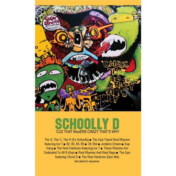SCHOOLLY D 'CUZ THAT NIXXERS CRAZY THAT'S WHY Music Cassette - punk to funk heaven