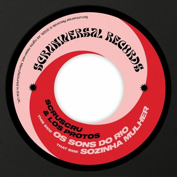 SCRUSCRU / LOS PROTOS Os Sons Do Rio/Sozinha Mulher (7") Scruniversal - punk to funk heaven