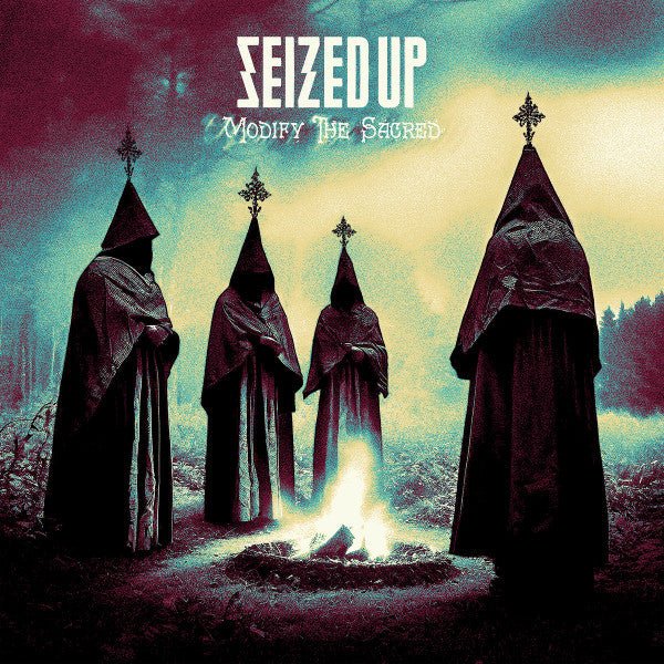SEIZED UP MODIFY THE SACRED Vinyl LP - punk to funk heaven