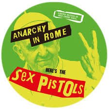 Sex Pistols – Anarchy In Rome Label: Coda Publishing – CPLPD332 Format: Vinyl, LP, Limited Edition, Numbered, Picture Disc, Unofficial Release - punk to funk heaven