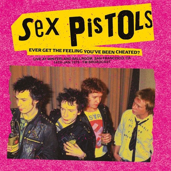 Sex Pistols Ever Get The Feeling You've Been Cheated? lp colour - punk to funk heaven