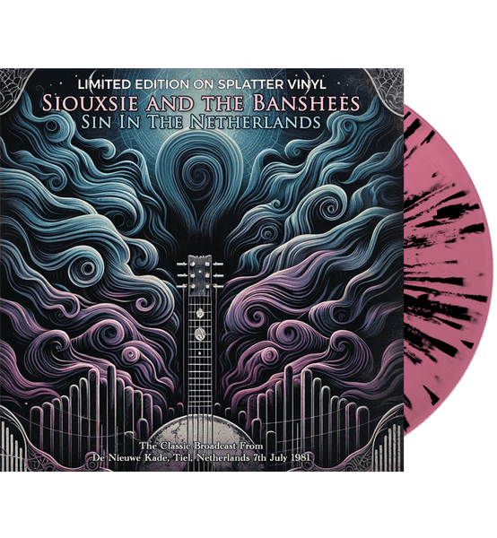 Siouxsie And The Banshees - Sins In The Netherlands (Limited Edition Hand Numbered on Splatter Vinyl) lp - punk to funk heaven
