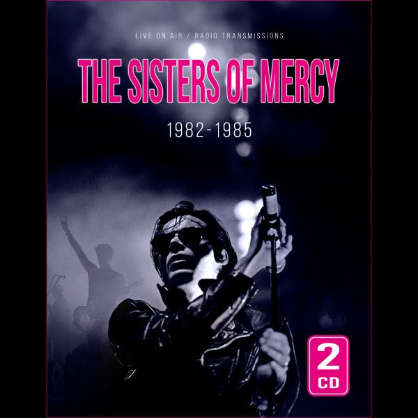 SISTERS OF MERCY, THE 1982 - 1985 (2CD) COMPACT DISC DOUBLE - punk to funk heaven
