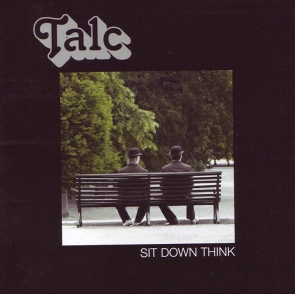 Sit down think Artist Talc Format:Vinyl / 12" Album Label:Wah Wah 45s - punk to funk heaven