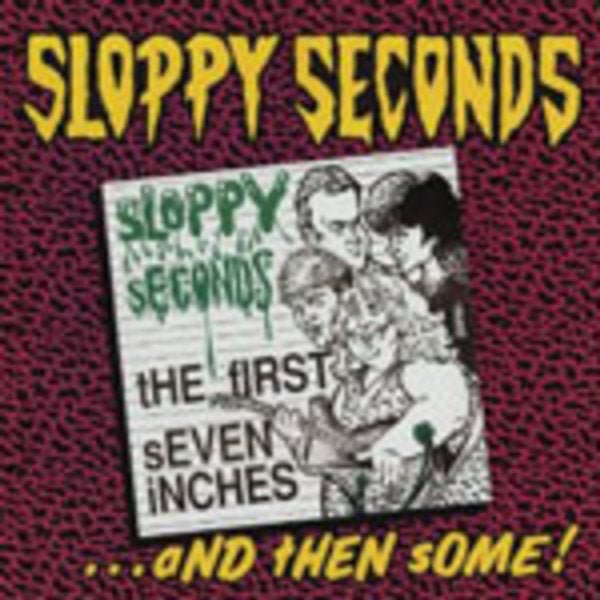 SLOPPY SECONDS THE FIRST SEVEN INCHES... AND THEN SOME Vinyl LP - punk to funk heaven
