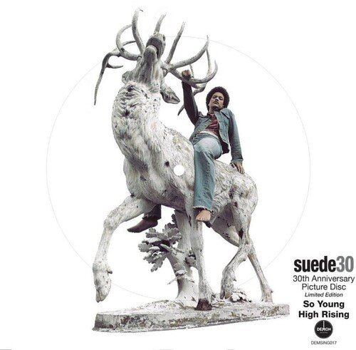 So Young (30th Anniversary Limited Edition) (Picture Disc) Artist SUEDE Format:7" Vinyl Label:DEMON RECORDS - punk to funk heaven
