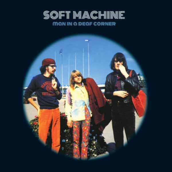 SOFT MACHINE MAN IN A DEAF CORNER (2CD) Compact Disc Double - punk to funk heaven