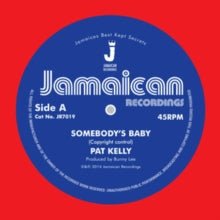 Somebody's Baby/I'm in the Mood for Love Artist Pat Kelly Format:Vinyl / 7" Single Label:Jamaican Recordings - punk to funk heaven