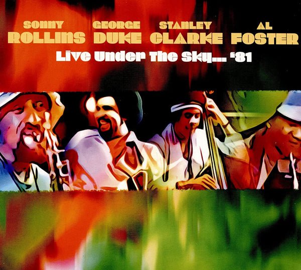 SONNY ROLLINS/GEORGE DUKE/STANLEY CLARKE/AL FOSTER LIVE UNDER THE SKY...'81 (2CD) COMPACT DISC DOUBLE - punk to funk heaven