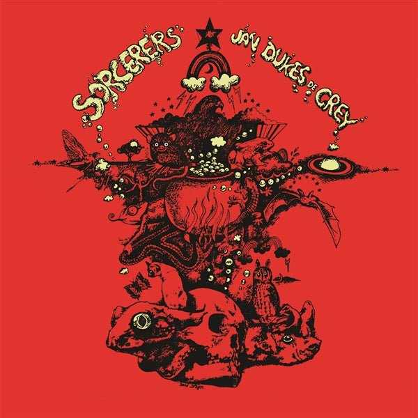 Sorcerers JAN DUKES DE GREY LP ENDLESS HAPPINESS - punk to funk heaven