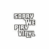 SORRY WE PLAY VINYL Sorry We Play Vinyl 3 (12") - punk to funk heaven