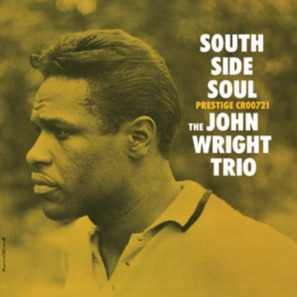 South Side Soul Artist The John Wright Trio Format:Vinyl / 12" Album Label:Craft Recordings - punk to funk heaven