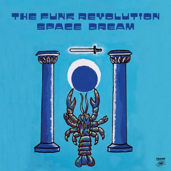 Space Dream Artist The Funk Revolution Format:Vinyl / 12" Album Label:Tramp Records - punk to funk heaven