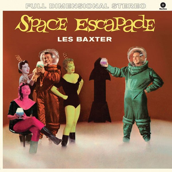 Space Escapade Artist Les Baxter Format:Vinyl / 12" Album Label:Waxtime - punk to funk heaven