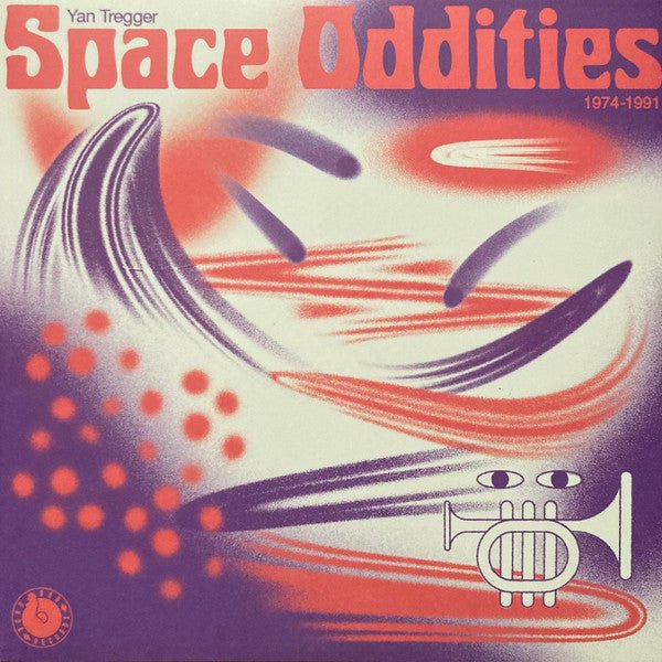 Space Oddities 1974 - 1991 Artist Yan Tregger Format:Vinyl / 12" Album - punk to funk heaven