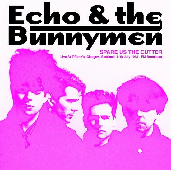 Spare us the cutter Artist Echo & the Bunnyman Format:Vinyl / 12" Album - punk to funk heaven