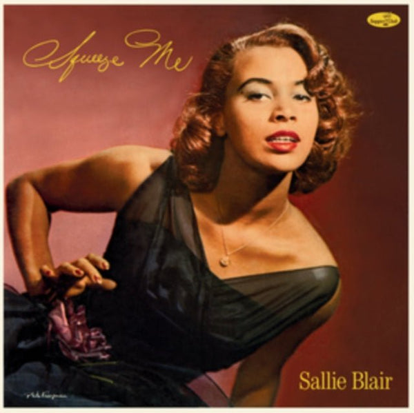 Squeeze me Artist Sallie Blair Format:Vinyl / 12" Album Label:Supper Club - punk to funk heaven