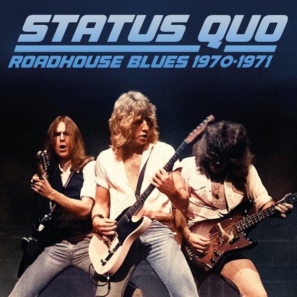 STATUS QUO ROADHOUSE BLUES 1970 - 1971 (2CD) COMPACT DISC DOUBLE - punk to funk heaven