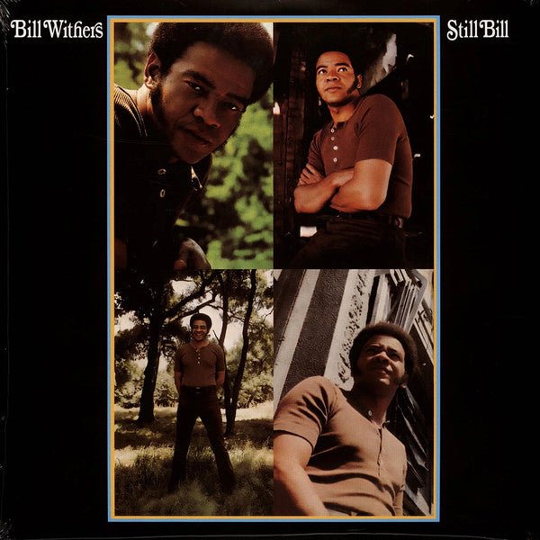 Still Bill Artist Bill Withers Format:Vinyl / 12" Album Label:Strongly Felt - punk to funk heaven