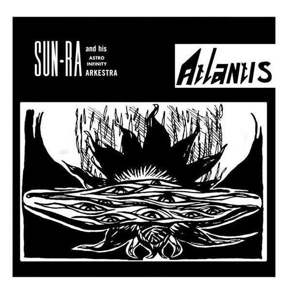 SUN RA & HIS ASTRO INFINITY ARKESTRA Atlantis (reissue) Klimt France Format: white vinyl LP - punk to funk heaven